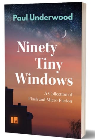 ‘Ninety Tiny Windows’ by Paul Underwood