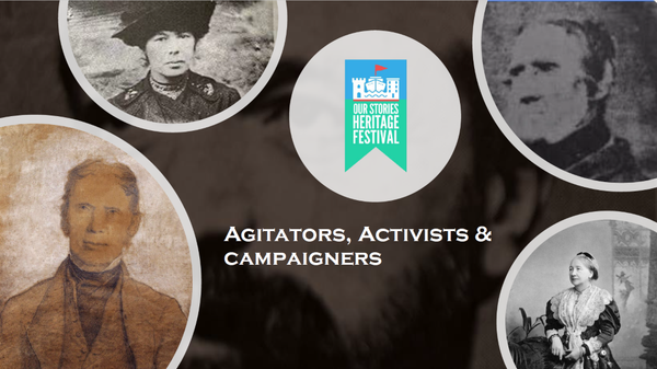 'Agitators, Activists & Campaigners’ with Florence Boyle